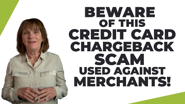 Beware of This Credit Card Chargeback Scam Used Against Merchants!
