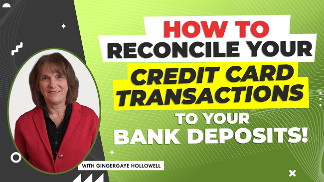 featured image How to Reconcile your Credit Card transactions to your Bank deposits!