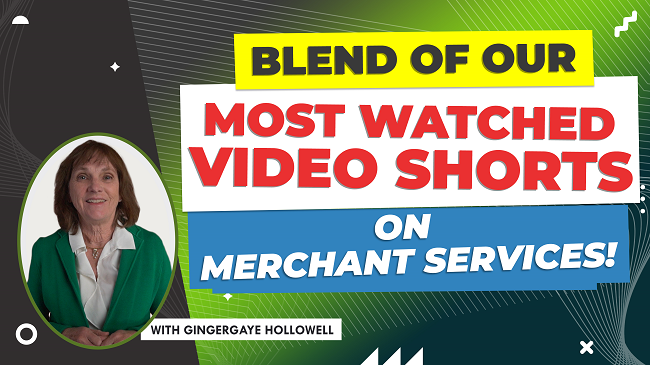 featured image Blend of Our Most Watched Video Shorts on Merchant Services