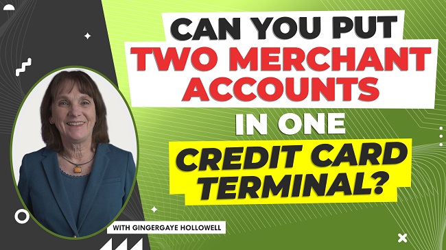 featured image Can You Put 2 Merchant Accounts in 1 Credit Card Terminal?