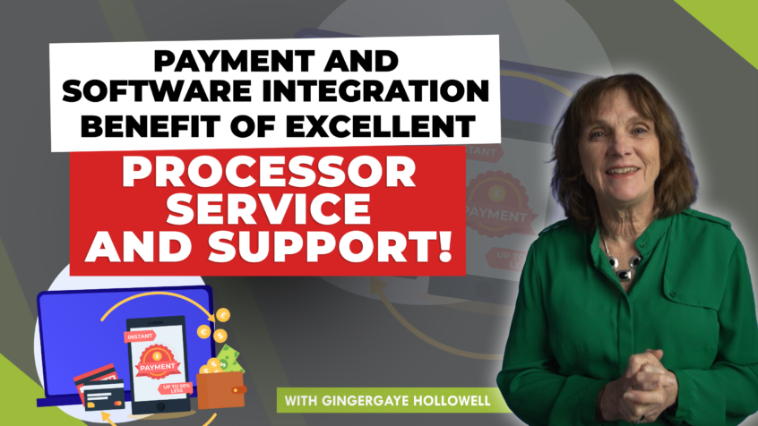 Payment and Software Integration Benefit of Excellent Processor Service and Support!